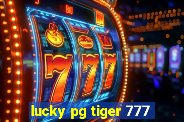 lucky pg tiger 777